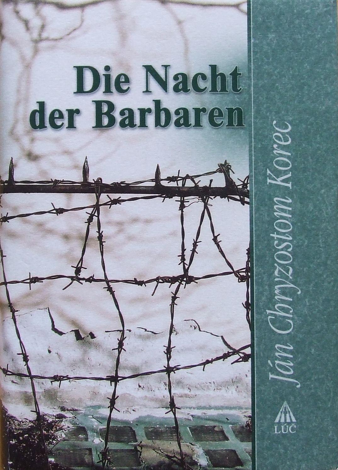 Die Nacht der Barbaren Memories