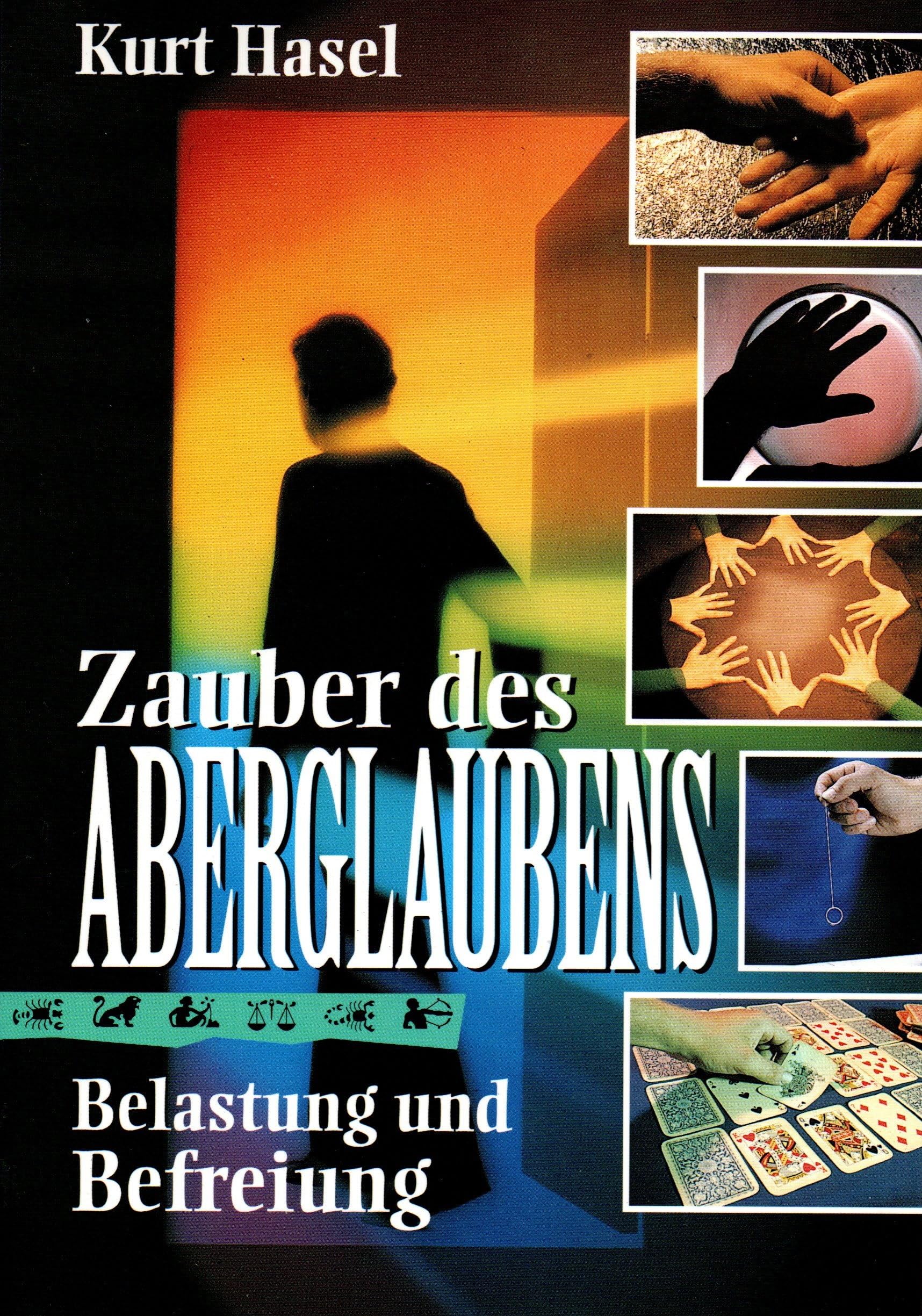Zauber des Aberglaubens : Belastung und Befreiung Religion & Esotericism
