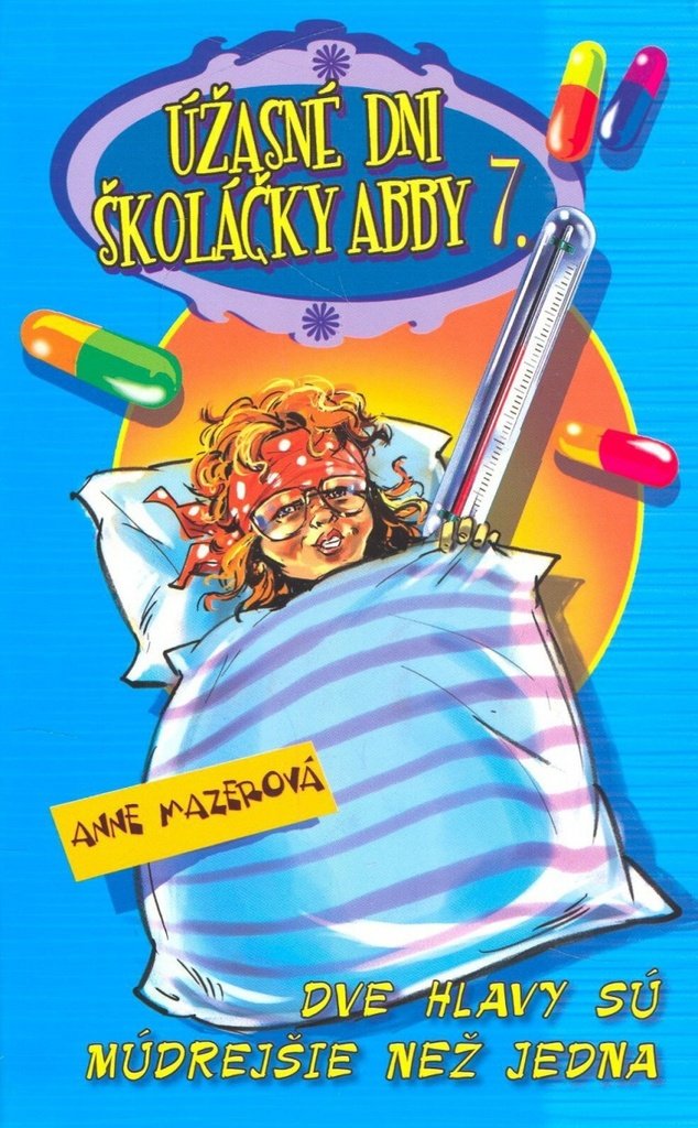 Úžasné dni školáčky Abby 7.: Dve hlavy sú múdrejšie než jedna (2009) Books
