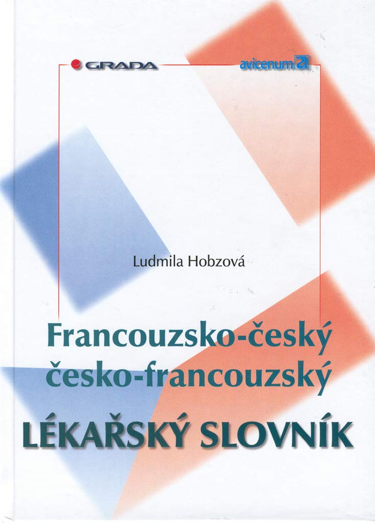 Francouzsko-český, česko-francouzský lékařský slovník Books