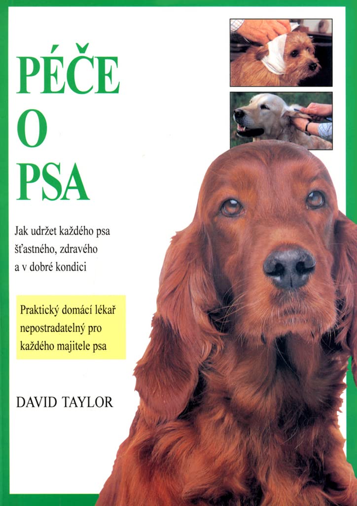 Péče o psa: Rady majitelům a chovatelům (1997) Books