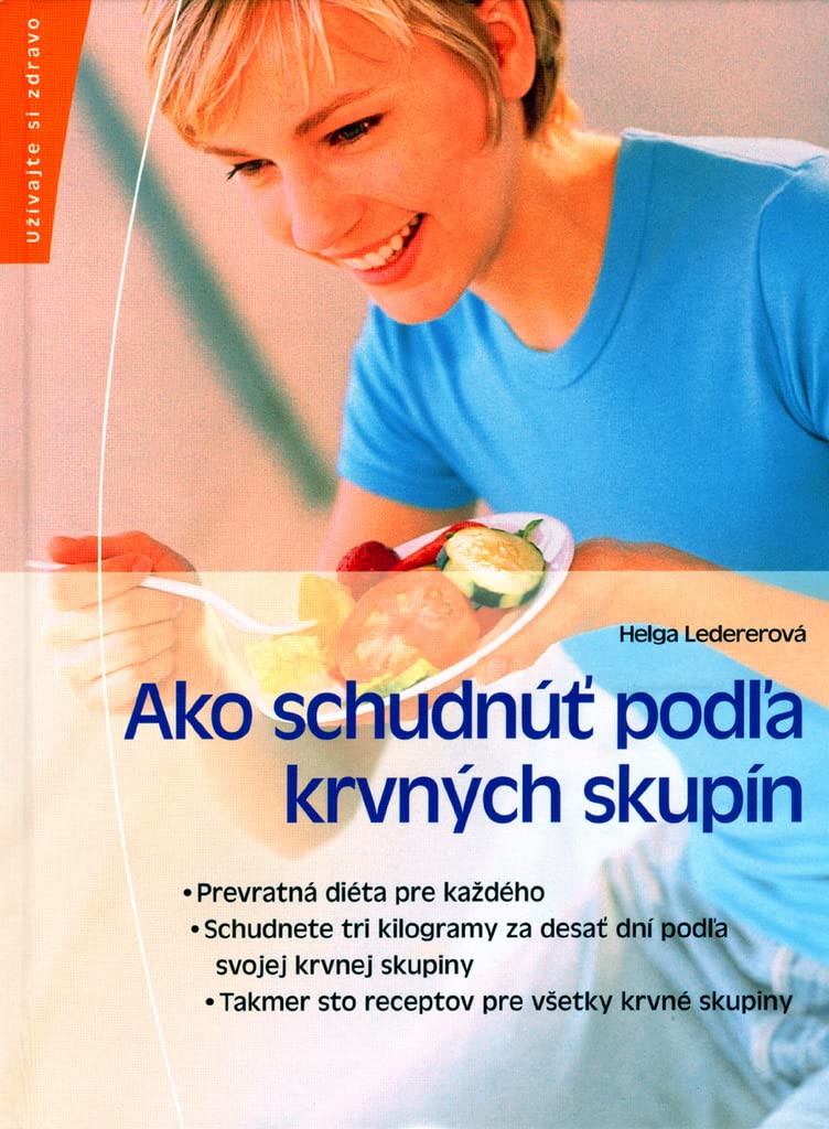 Ako schudnúť podľa krvných skupín (2006) Books