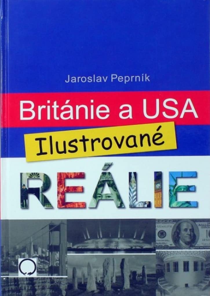 Británie a USA Ilustrované reálie (2004): English and Czech Bilingual Reader Foreign Languages ​​& Dictionaries