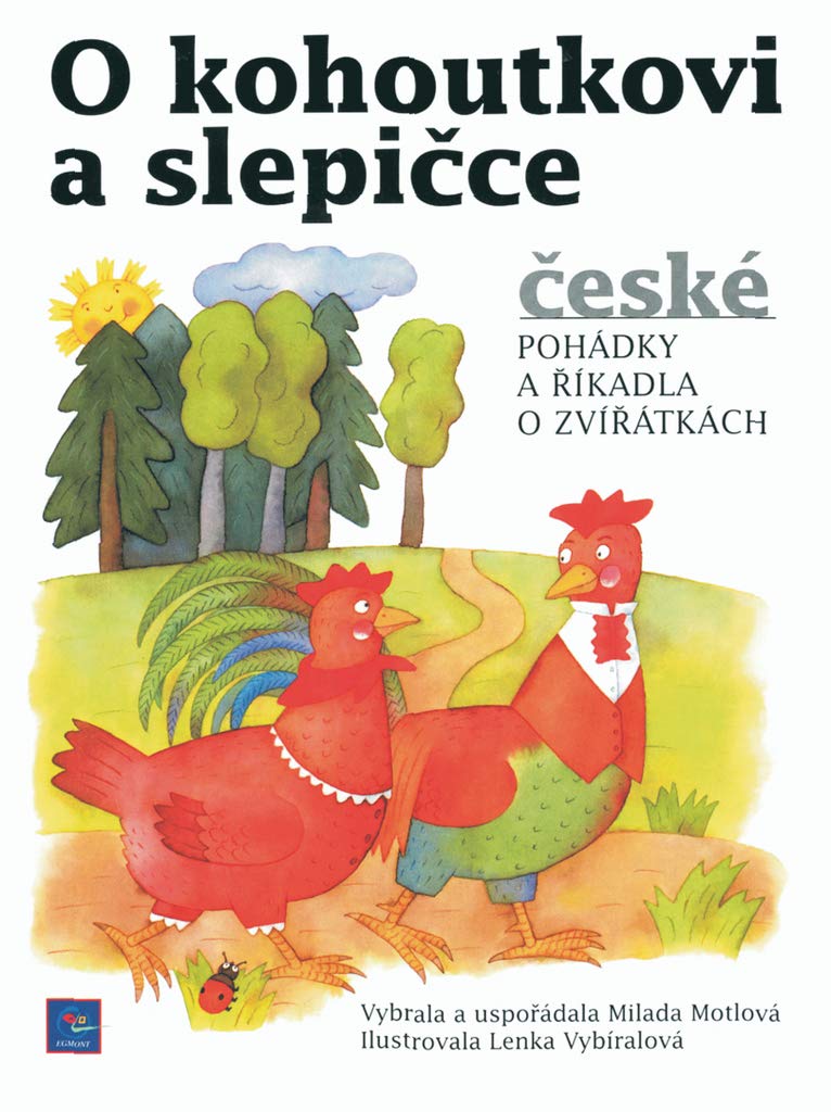 O kohoutkovi a slepičce: České pohádky a říkadla o zvířátkách (2001) Books
