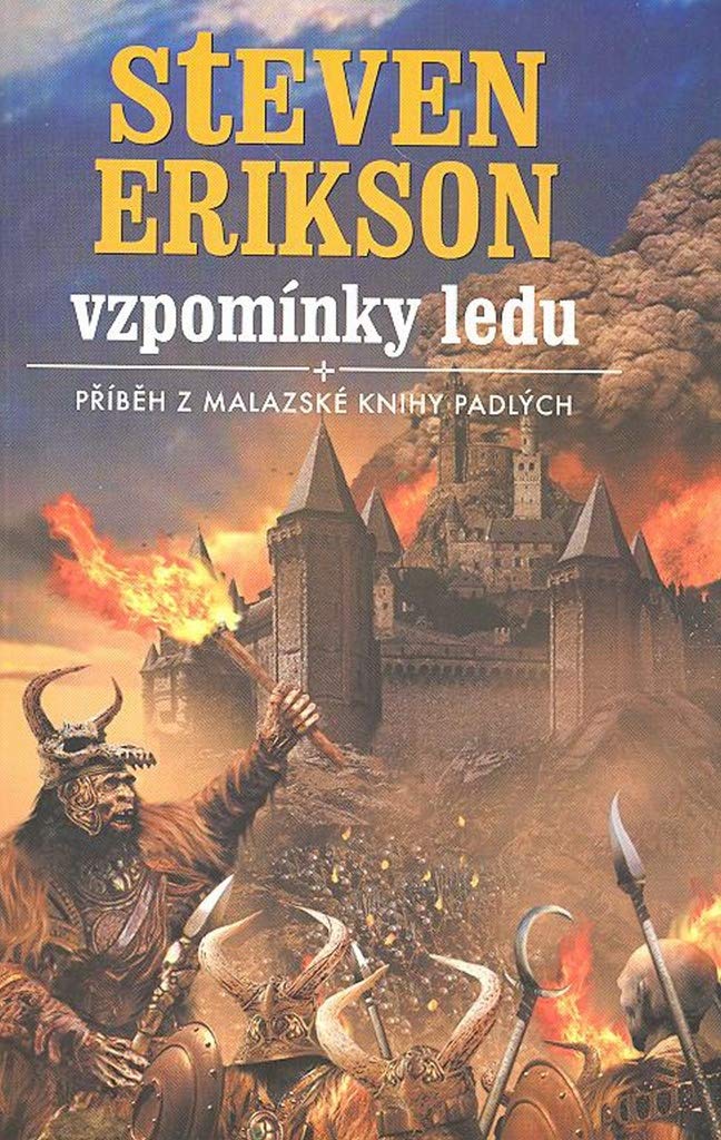 Vzpomínky ledu: Příběh z malazské Knihy padlých (2004) Books