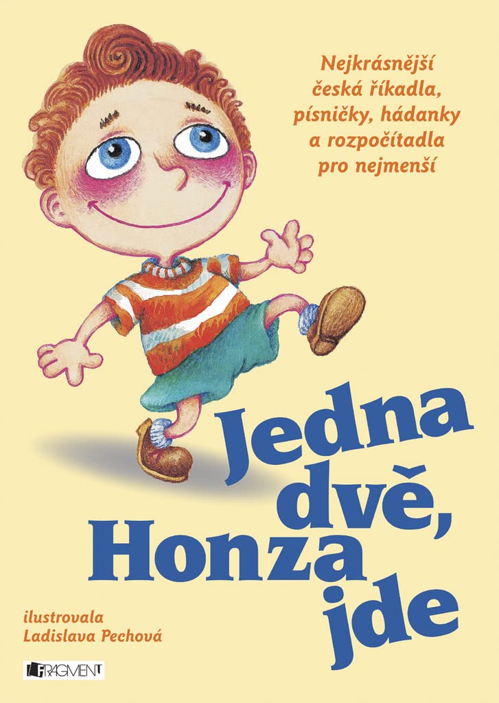 Jedna dvě, Honza jde: Nejkrásnější česká říkadla, hádanky, písničky, rozpočítadla a koledy (2002) Books