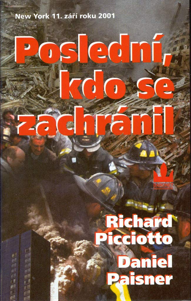 Poslední, kdo se zachránil: New York 11.září roku 2001 (2002) book
