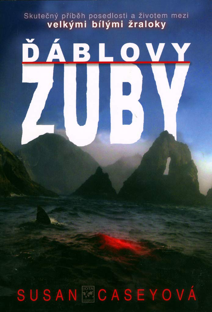 Ďáblovy zuby: Skutečný příběh posedlosti a životem mezi velkými bílými žraloky (2006) Books