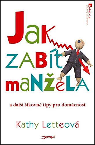 Jak zabít manžela: a další šikovné tipy pro domácnost (2007) Books
