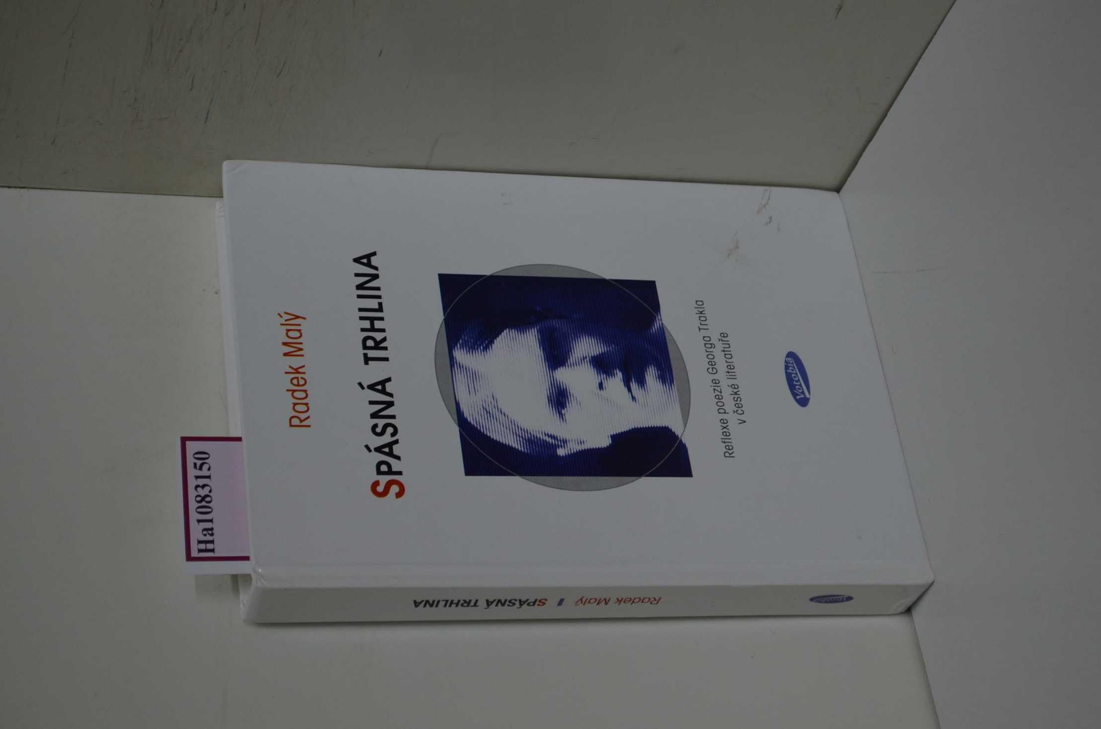 Spásná Trhlina. Reflexe poezie Georga Trakla v ceské literature. Books