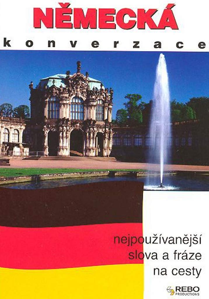 Německá konverzace: Nejpoužívanější slova a fráze na cesty (1999) Books