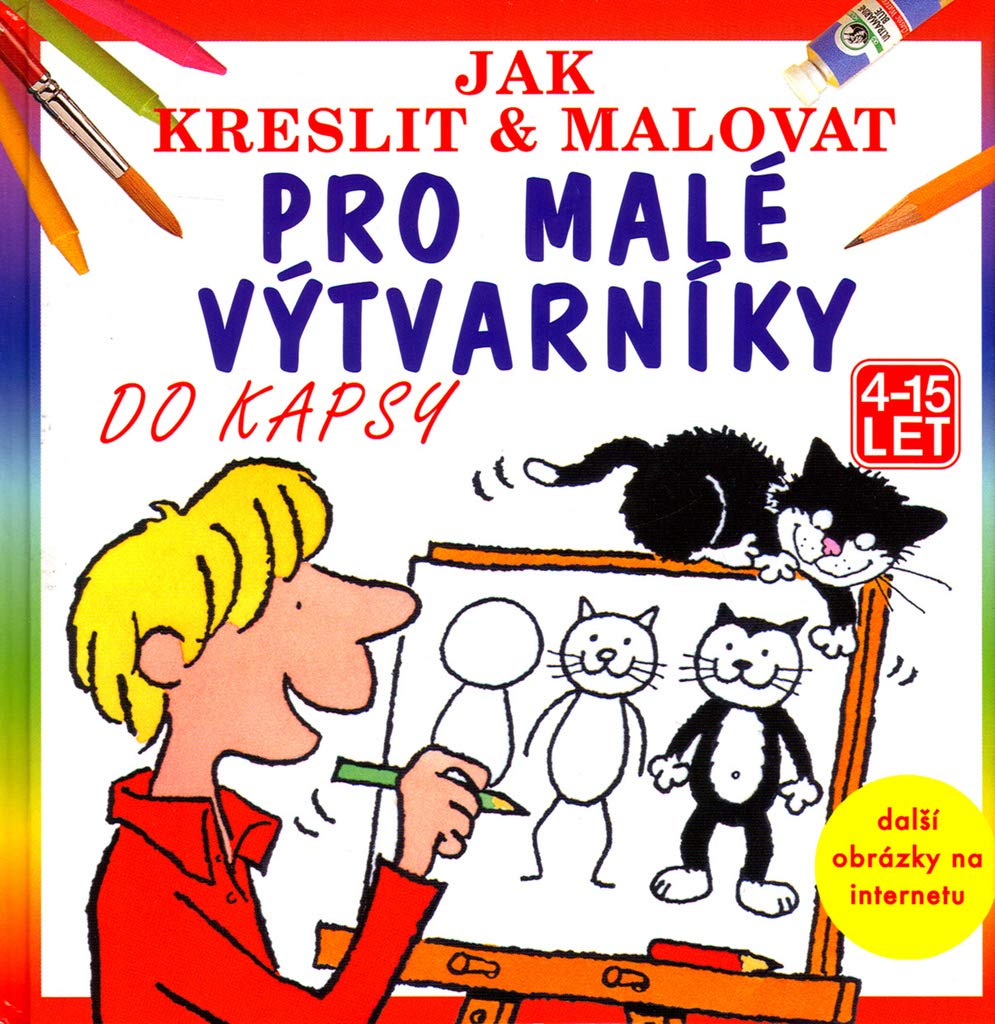 Pro malé výtvarníky do kapsy: Jak kreslit a malovat (2002) book