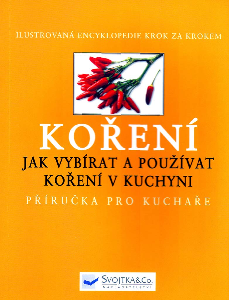 Koření-jak vybírat a používat koření v kuchyni: Ilustrovaná encyklopedie krok za krokem (2002) book