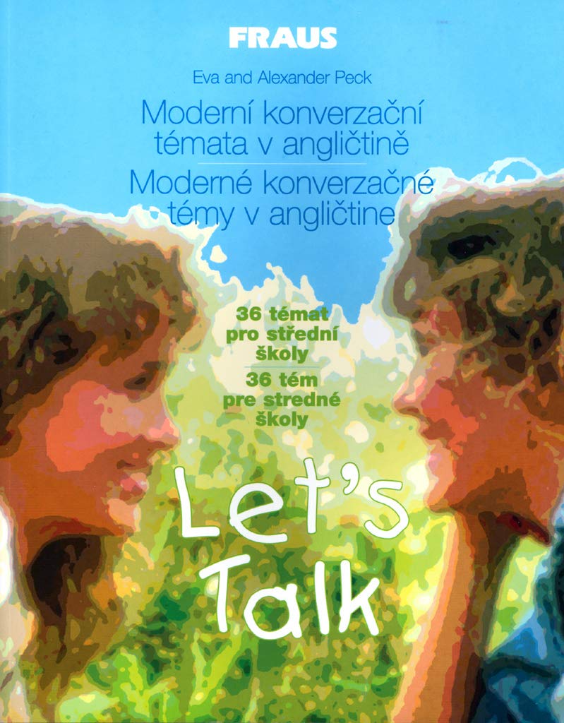 Moderní konverzační témata v angličtině: Let´s Talk 36 témat pro střední školy (2003) Books