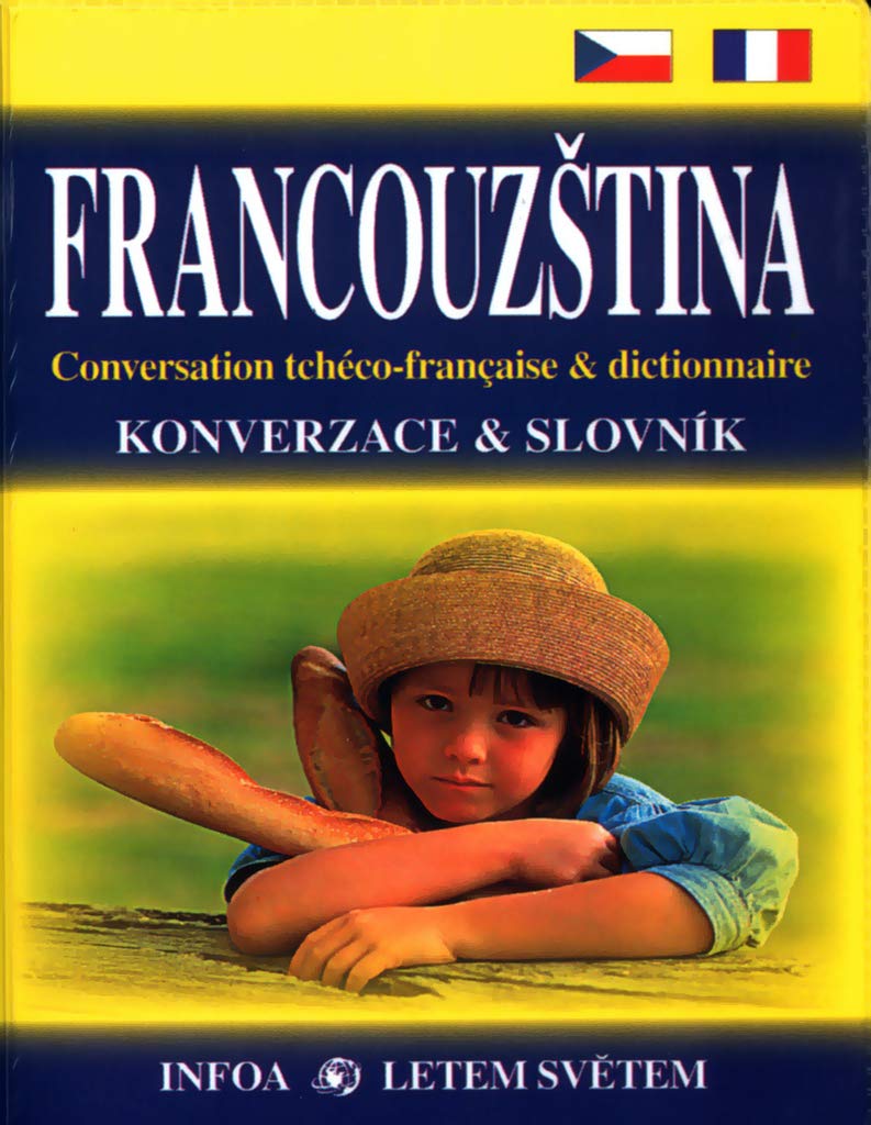 Francouzština Konverzace a slovník: Conversation tchéco-française & dictionnaire (2005) Books
