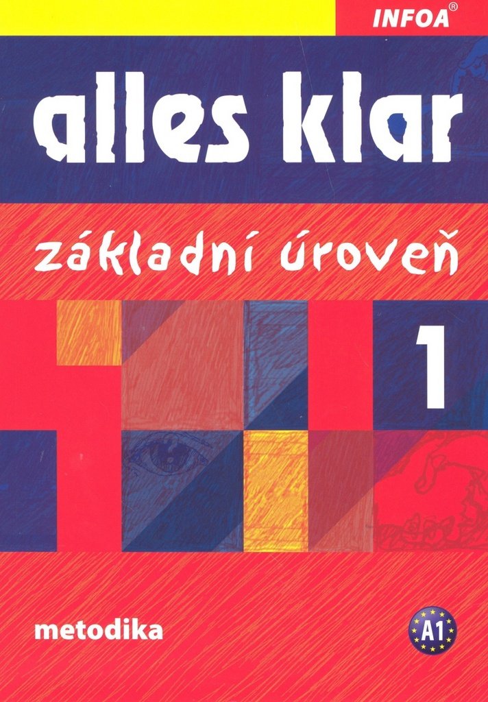 Alles klar 1 Základní úroveň: Metodika A1 (2010) Books