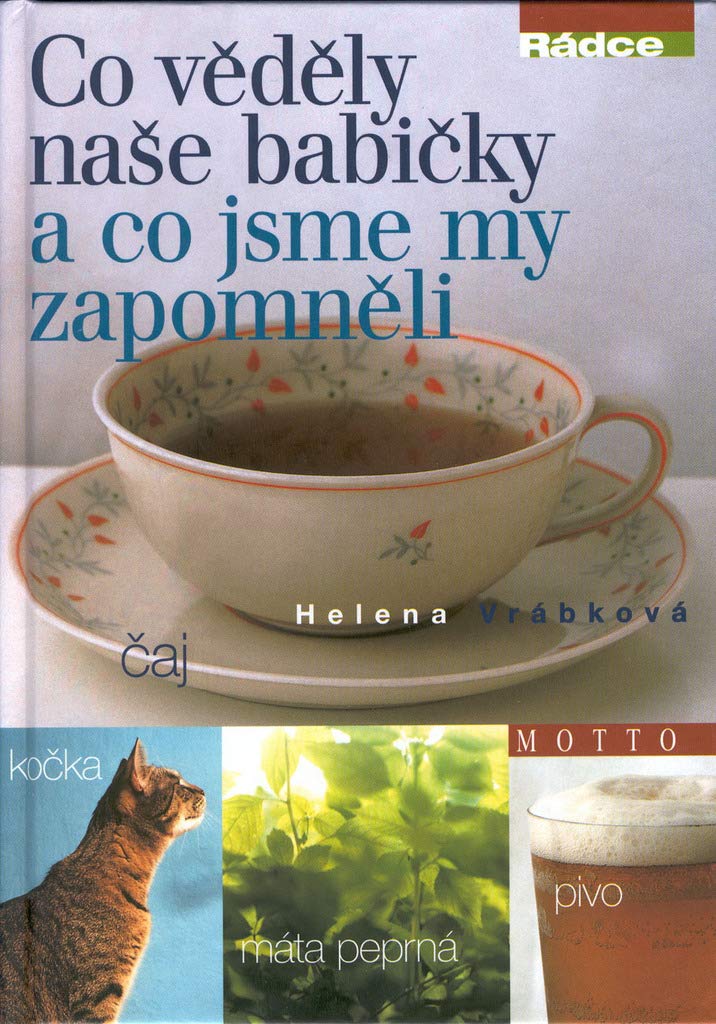Co věděly naše babičky a co jsme my zapomněli (2003) Books