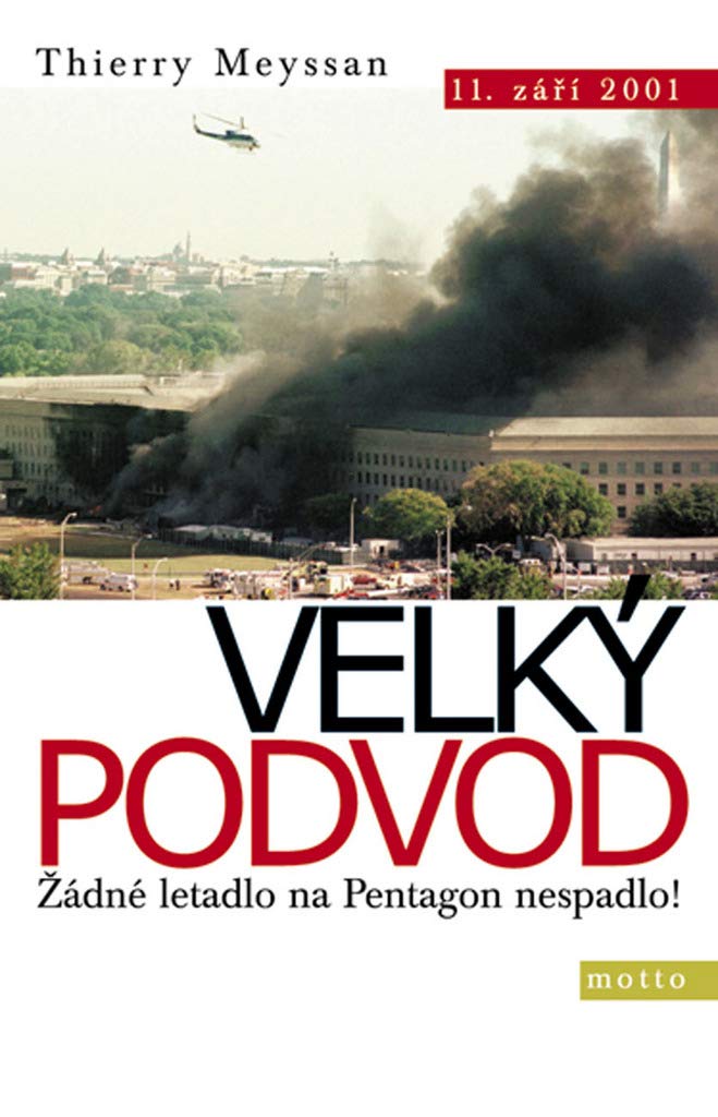 Velký podvod: Žádné letadlo na Pentagon nespadlo! 11.září 2001 (2005) Books