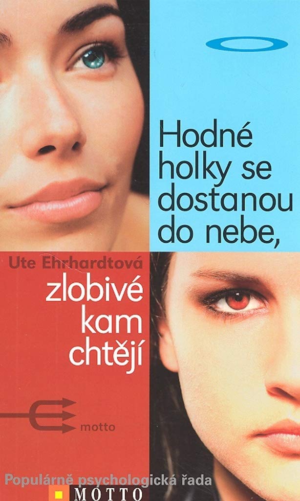 Hodné holky se dostanou do nebe, zlobivé kam chtějí (2008) Books