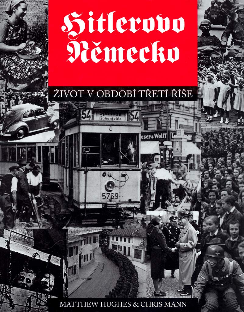 Hitlerovo Německo: Život v období třetí říše (2002) Books