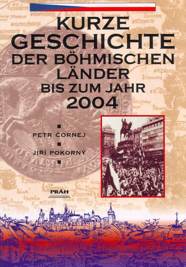 Kurze geschichte der Böhmicschen länder: bis zum jahr 2004 (2003) Books
