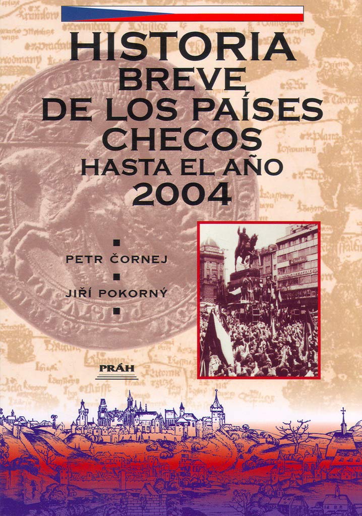 Hitsoria breve de los países Checos: hast ael aňo 2004 (2003) Books