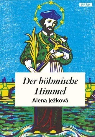 Der böhmische Himmel. Die Länder der böhmischen Kreuze un ihre Heiligen. Books