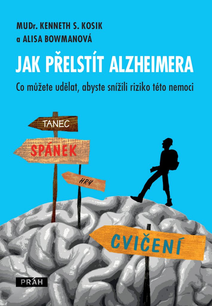 Jak přelstít Alzheimera: Co můžete udělat, abyste snížili riziko této nemoci (2016) book
