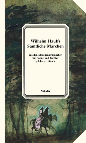 Sämtliche Märchen: Aus den Märchenalmanachen für Söhne und Töchter gebildeter Stände Fairy Tales & Legends