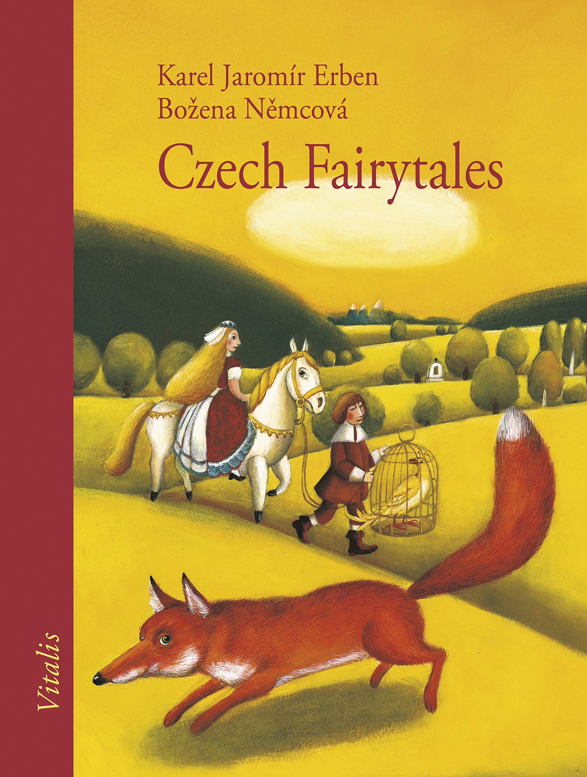 Czech Fairytales : A Selection of the Most Beautiful Folktales by Bozena Nemcova and Karel Jaromir Erben book