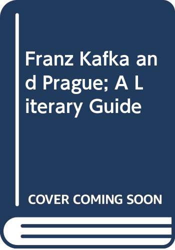 Franz Kafka and Prague; A Literary Guide Books