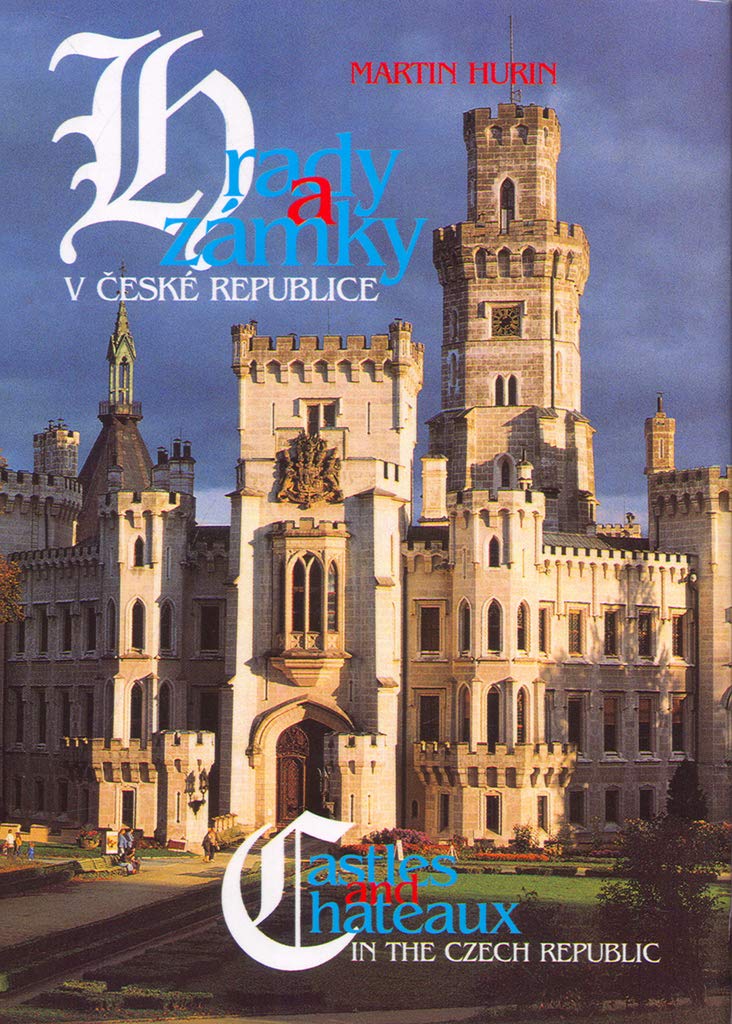 Hrady a zámky v České republiky: Castles and Chateaux in the CR Books