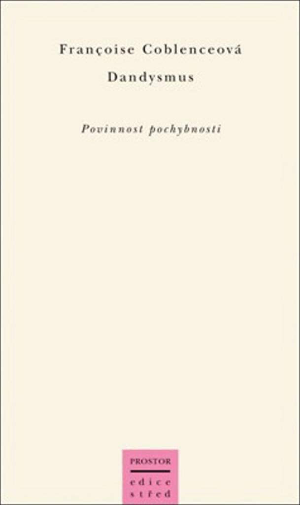 Dandysmus: Povinnost pochybností (2003) Books