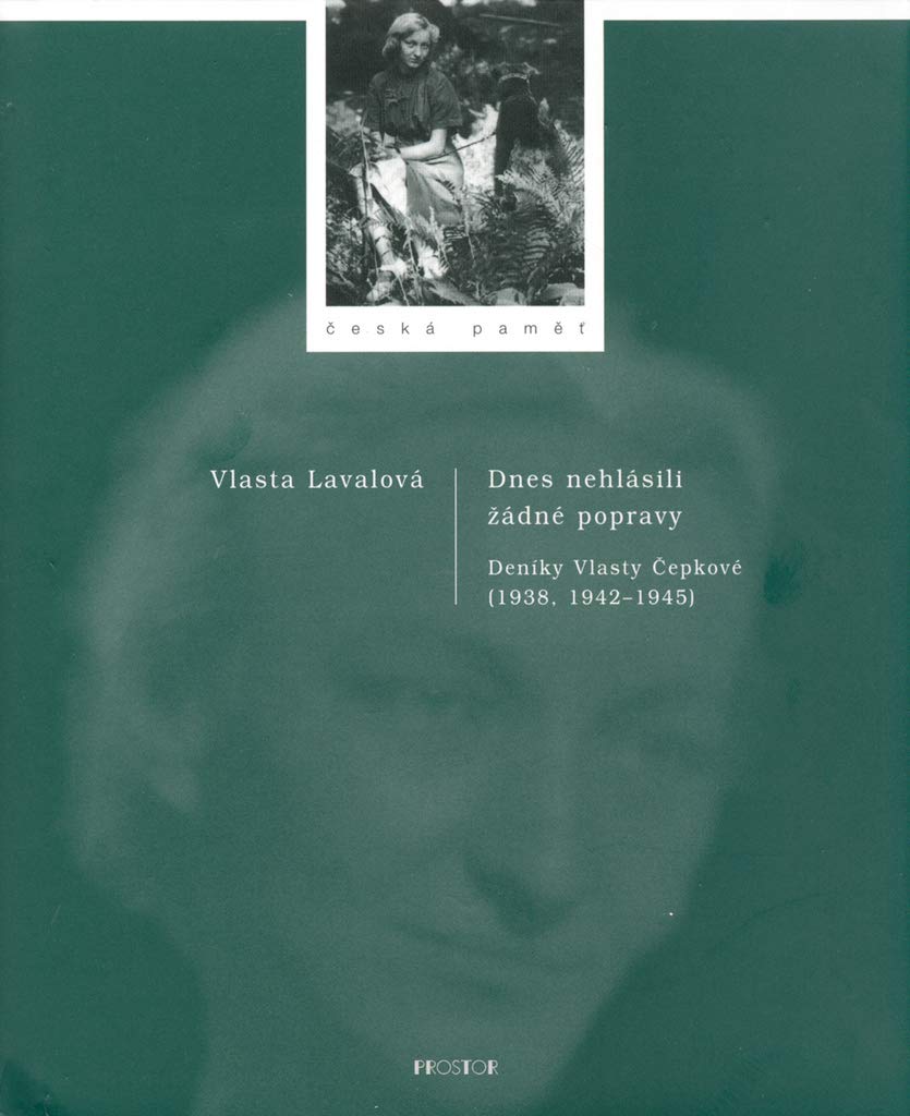 Dnes nehlásili žádné popravy: Deníky Vlasty Čepkové (2004) Books