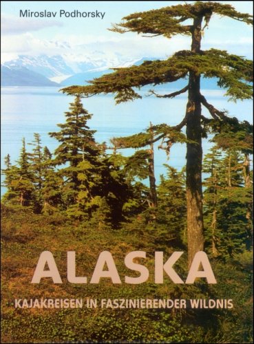 Alaska. Kajakreisen in faszinierender Wildnis Books