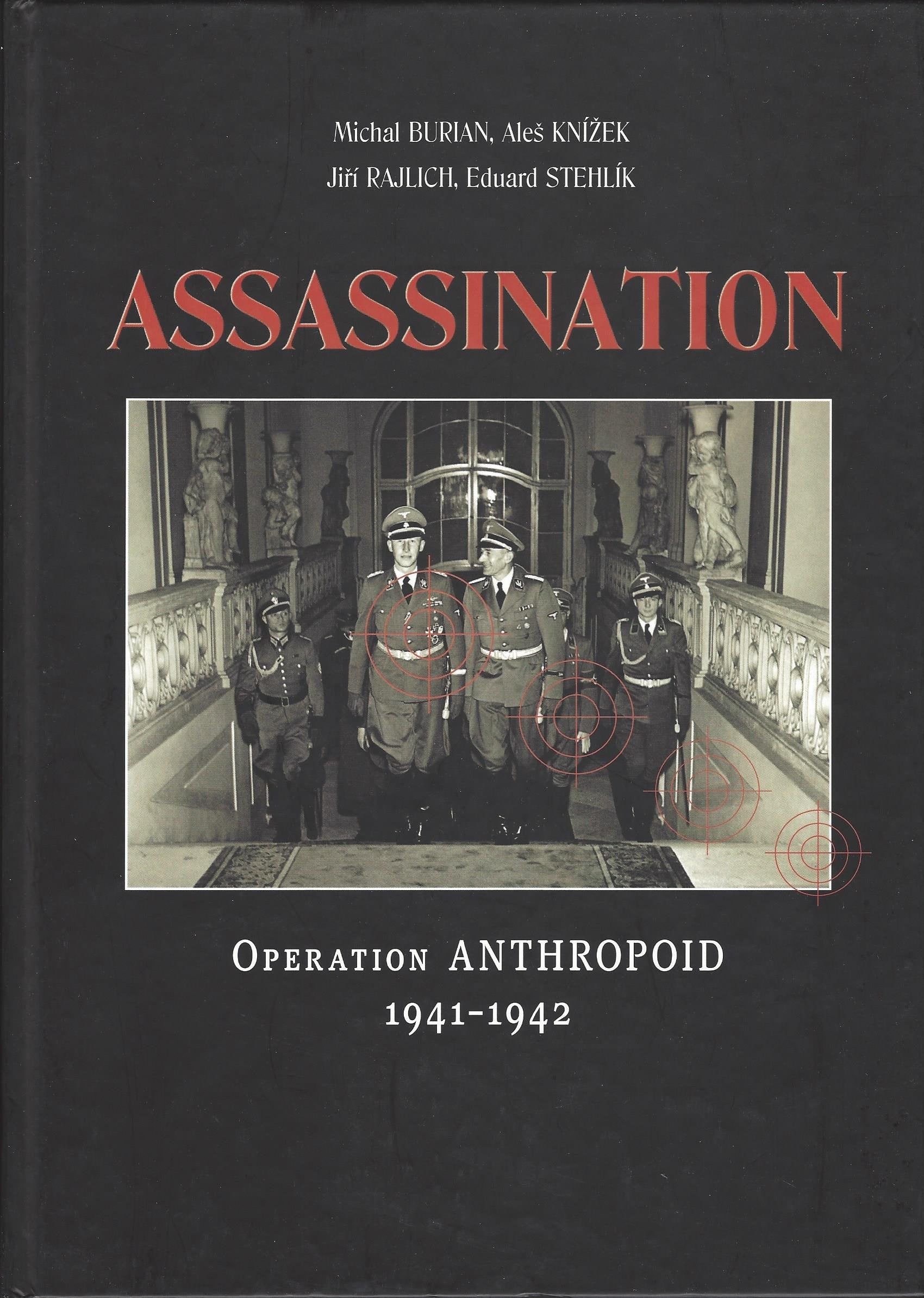Assassination: Operation Anthropoid 1941-1942 Books