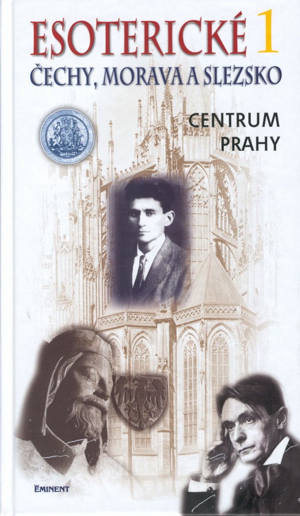 Esoterické Čechy, Morava a Slezsko 1: Centrum Prahy (2000) Books