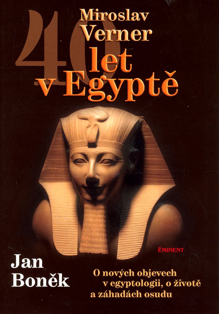 40 let v Egyptě: O nových objevech v egyp., o životě a záhadách osudu (2006) Books