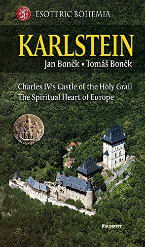 Karlstein: The castle in the heart of europe book