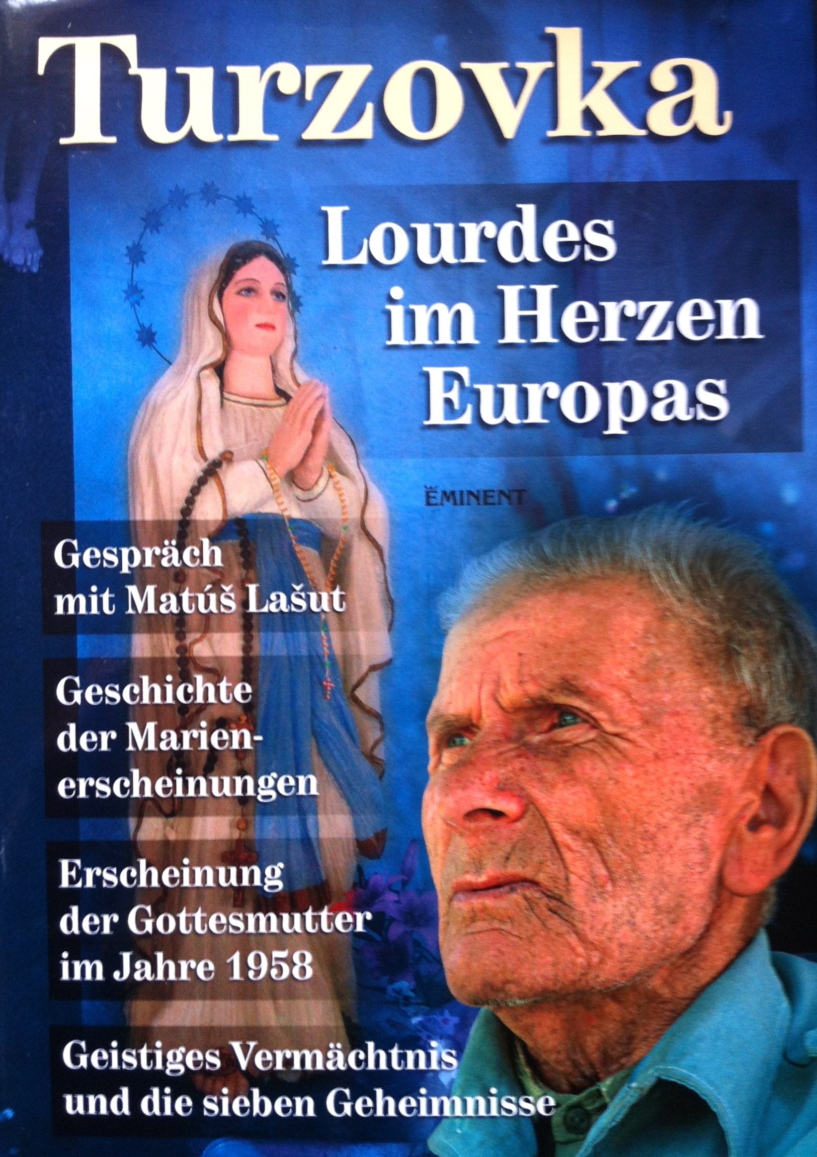 Turzovka: Lourdes im Herzen Europas Religion & Esotericism