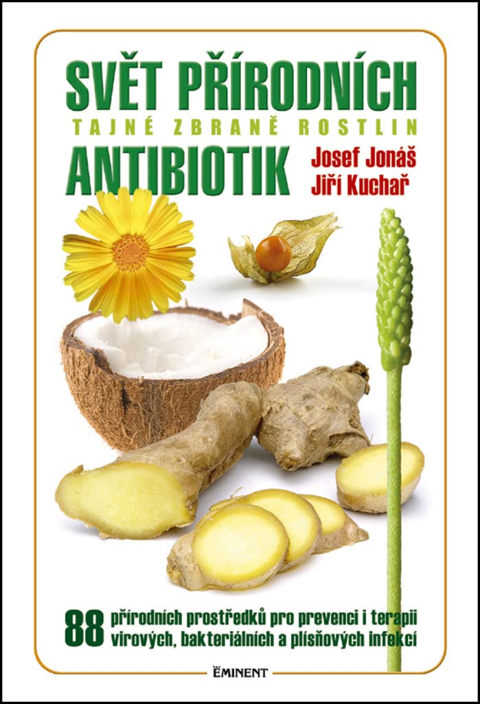 Svět přírodních antibiotik: Tajné zbrané rostlin (2014) Books