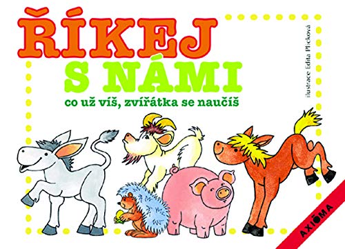 Říkej s námi co už víš, zvířátka se naučíš (2002) book