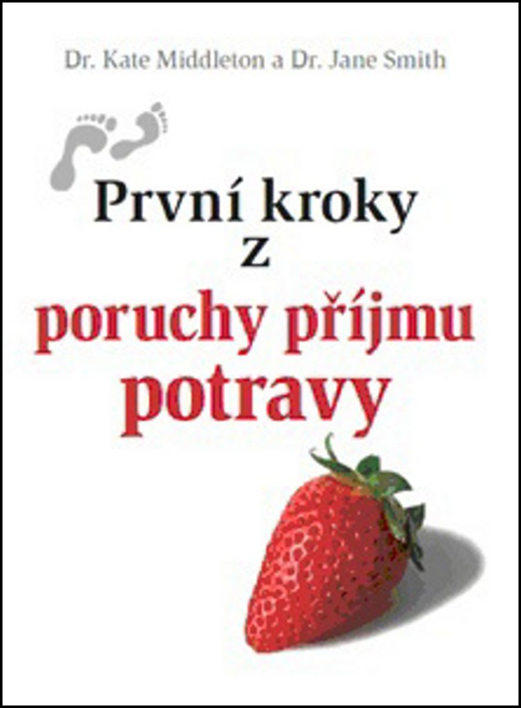 První kroky z poruchy příjmu potravy (2013) Books