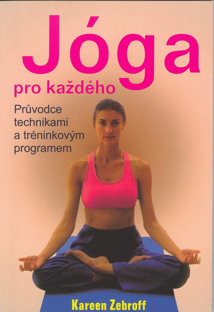 Product Image: Jóga pro každého: Průvodce technikami a tréninkovým programem (2000)