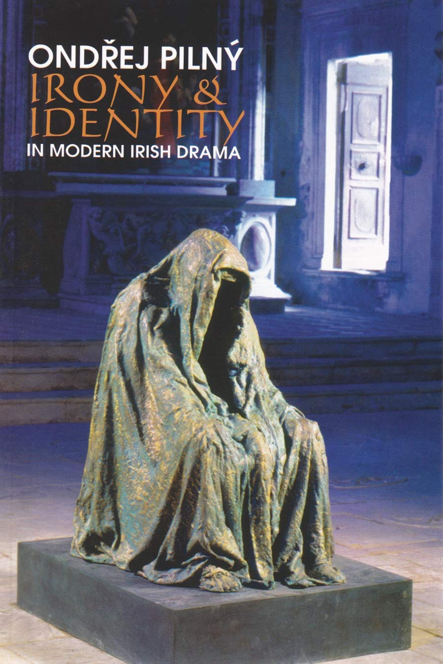 Irony and Identity in Modern Irish Drama Social Sciences