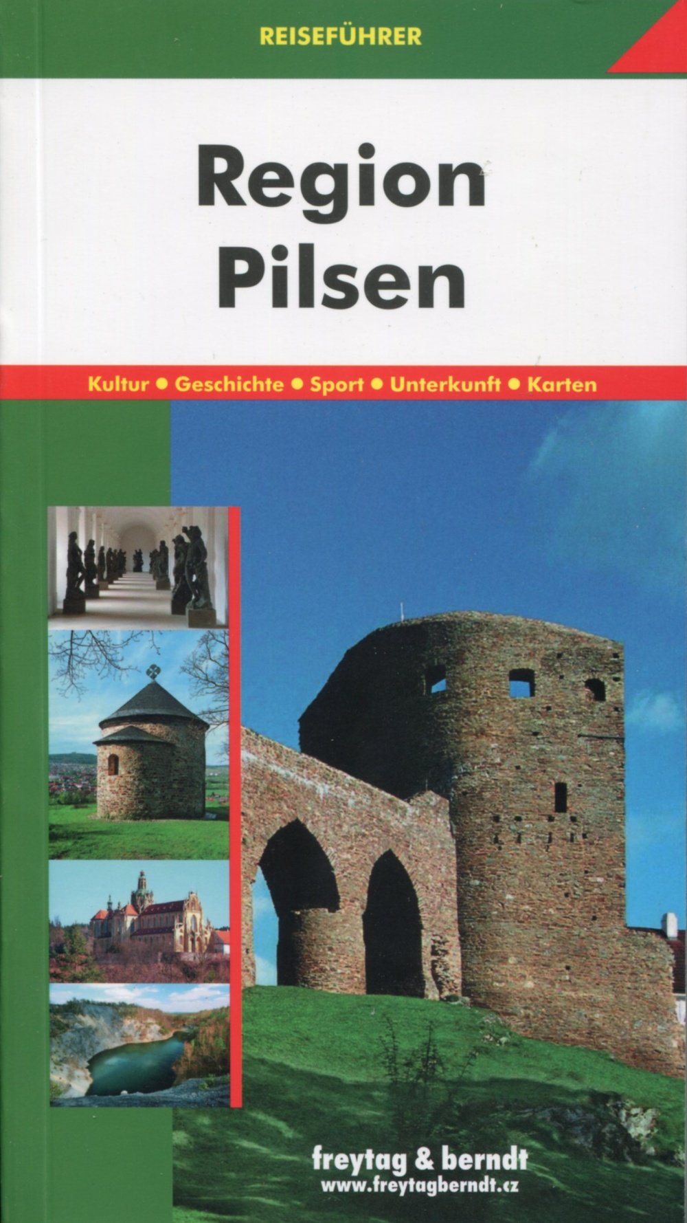 Reiseführer Region Pilsen: Kultur, Geschichte, Sport, Unterkunft, Karten Travel