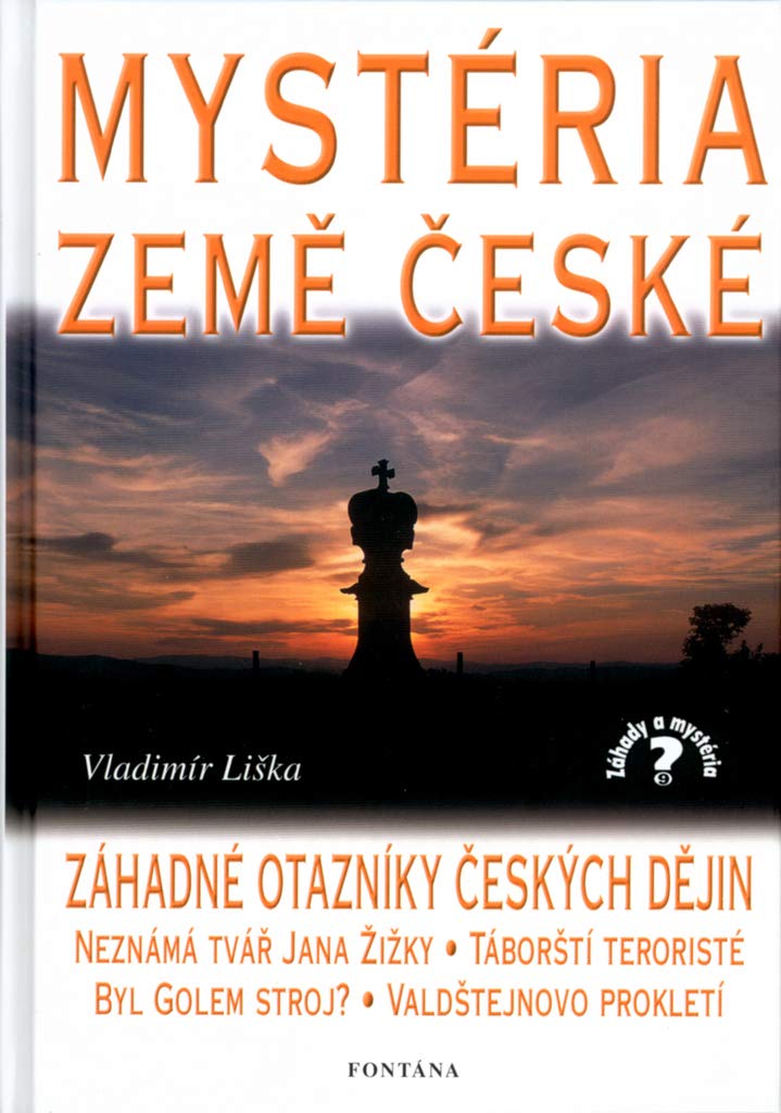 Mystéria země české: Záhadné otazníky českých dějin (2002) book