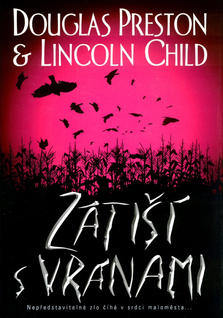 Zátiší s vránami: Nepředstavitelné zlo číhá v srdci maloměsta ... (2004) Books