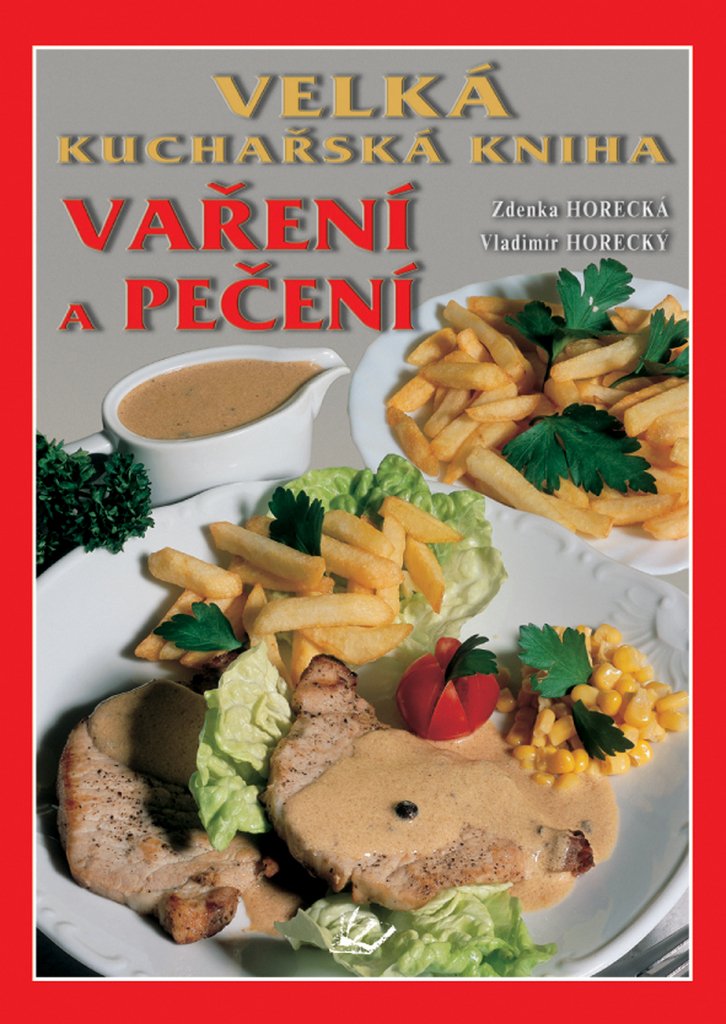 Velká kuchařská kniha vaření a pečení (2006) Books