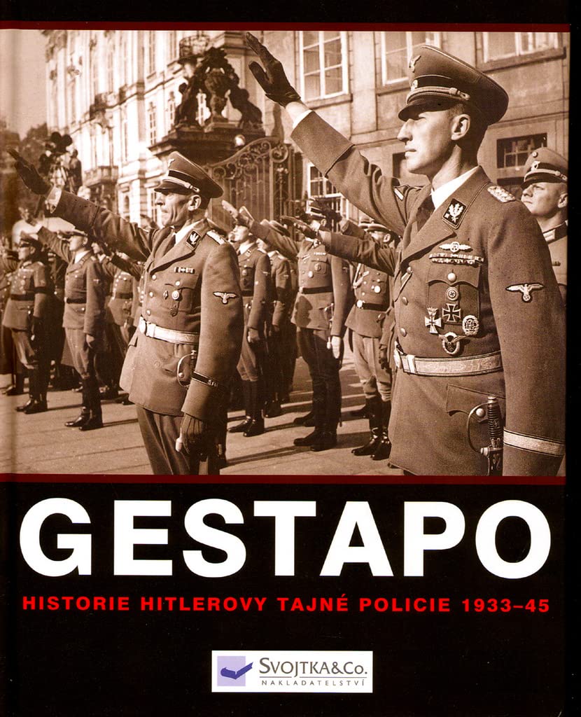 Gestapo: Historie Hitlerovy tajné policie 1933 - 45 (2004) Books